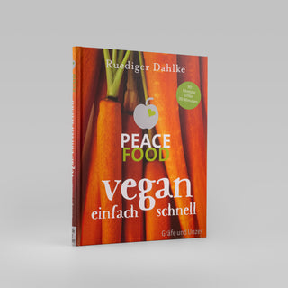 Peace Food - Vegan einfach schnell – Buchcover